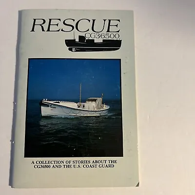 Rescue: Stories About The CG36500 +The U.S. Coast Guard Inscribed By Coxwain • $22