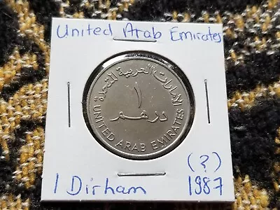 United Arab Emirates 1 Dirham 1987 (?) Circulated - Commemorative Issue • $1.29