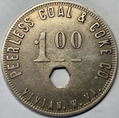 $4.95 • Buy Trade Token ~ Peerless Coal & Coke Co. ~ Vivian, W.va. ~ $1 In Merchandise