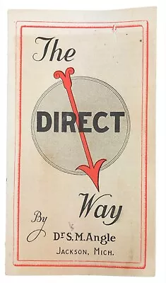 Antique Pamphlet The Direct Way Dr. SM Angle Jackson MI 1900s Medical Quackery • $19.99