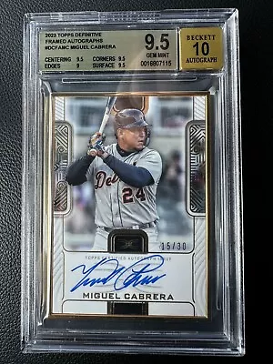 Miguel Cabrera 2023 Topps Definitive Auto /30 #DCFAMC TIGERS BGS 9.5 GEM MINT • $349.99