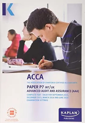 P7 Advanced Audit And Assurance - Complete Text (Acca Complete Texts) Book The • £8.99
