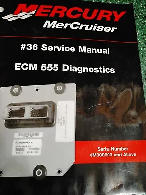 Mercruiser #36 Service Manual 90-864573 ECM 555 Diagnostics 2002 • $79.95