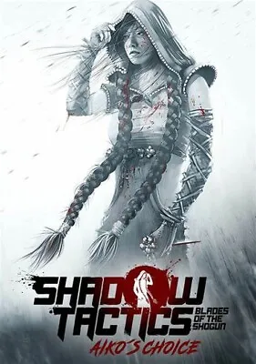 Shadow Tactics: Blades Of The Shogun - Aiko's Choice | Steam Key For Windows PC • $10