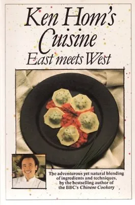 £1.89 • Buy Ken Hom's Cuisine - East Meets West,Ken Hom