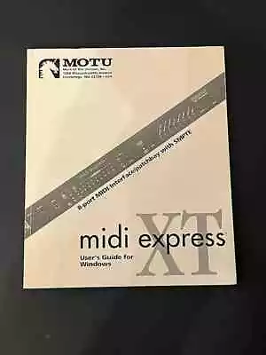  MOTU Midi Express XT User Guide For Macintosh • $29.95