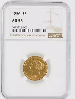1856 Half Eagle NGC AU55 $5 Philadelphia Minted Liberty Head Gold Coin • $950
