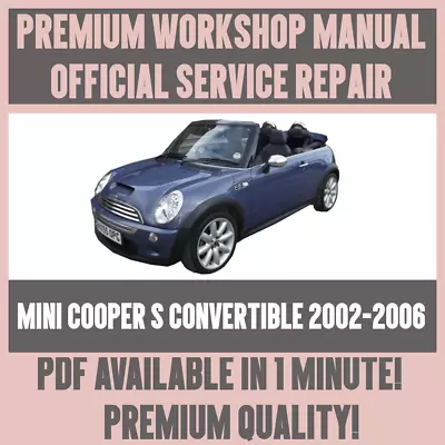 WORKSHOP MANUAL SERVICE & REPAIR GUIDE For MINI COOPER S CONVERTIBLE 2002-2006 • $11.70