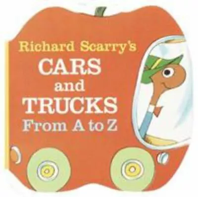 $3.87 • Buy Richard Scarry's Cars And Trucks From A To Z; A - 0679806636, Scarry, Board Book