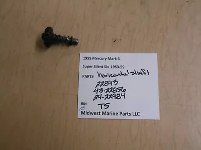 22893 43-22856 24-22984 Mercury 1955 Mark 6 Outboard Horizontal Shaft T5 • $17.99