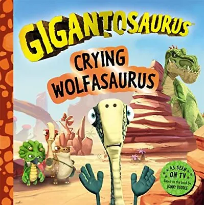 Gigantosaurus - Crying Wolfasaurus: The Boy Who Cried Wolf Dinosaur-style! • £4.42