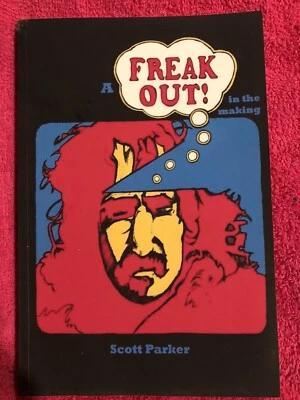 $14.99 • Buy A Freak Out In The Making Scott Parker Frank Zappa