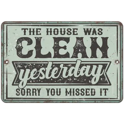 Funny Sarcasm Aluminum Metal Sign - Clean House Humor Vintage Retro Home Decor • $21.59