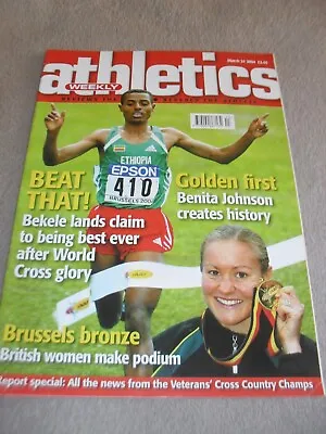 £0.99 • Buy Athletics Weekly Magazine Issue March 24th 2004,Benita Johnson,Bekele