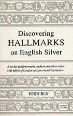 £4.65 • Buy Discovering Hallmarks On English Silver, Bly, John, Used; Good Book