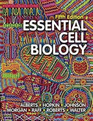 Essential Cell Biology By Karen Hopkin Martin Raff Bruce Alberts Alexander D. • $69.99