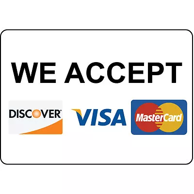 We Accept Discover Visa Mastercard Aluminum Metal Sign • $14.99