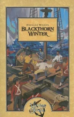 Blackthorn Winter (Veritas Maritime) - Douglas Wilson - Paperback - Very Goo... • $9.33