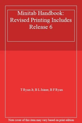 £4.63 • Buy Minitab Handbook: Revised Printing Includes Release 6 By T Ryan Jr,B L Joiner,B