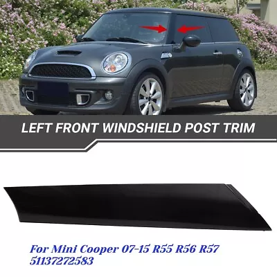 Front Windshield Post Trim LH Driver Side For 2007-2015 Mini Cooper R55 R56 R57 • $28.90