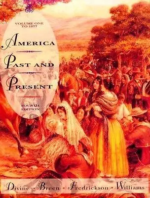 America Past And Present 4e Volume 1: To 1877 • $7.52