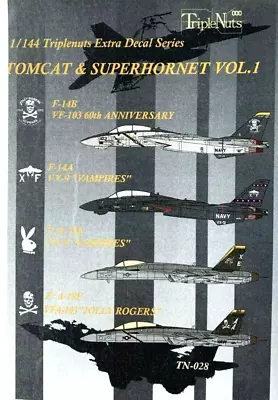 1/144 Decals : Tomcats & Super Hornets Vol. 1 [USN] #TN-028 : TRIPLE NUTS • $12.76