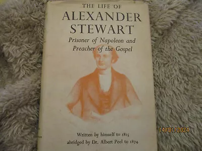 The Life Of Alexander Stewart Prisoner Of Napoleon 1948 2nd HB DJ • £8.20