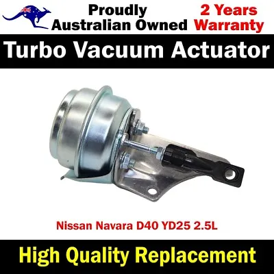$120 • Buy Premium Turbo Vacuum Actuator For Nissan Navara D40 YD25 2.5L