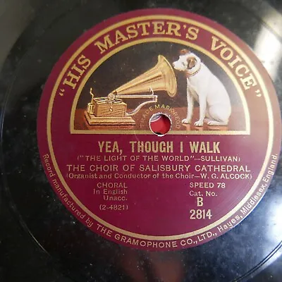 78rpm SALISBURY CATHEDRAL CHOIR - ALCOCK Yea Though I Walk / He Shall Feed His F • £20