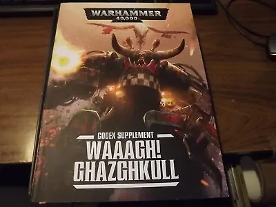 Warhammer 40K  Waaagh|  Ghazghkull  Codex • £3