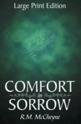 Comfort In Sorrow (Large Print Edition) By R. M. McCheyne • $20.53