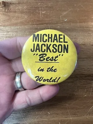 Vintage Michael Jackson “Best” In The World Pin Back - Yellow. 2.19 Inches • $4.95