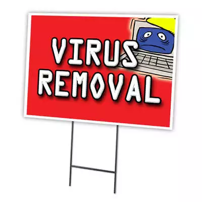 Virus Removal Yard Sign & Stake Outdoor Plastic Coroplast Window • $20.98