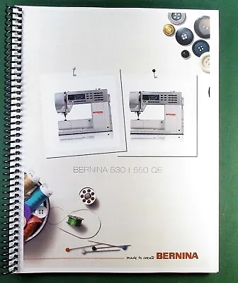 Bernina 530 550QE Instruction Manual: Full Color & Protective Covers! • $21.75