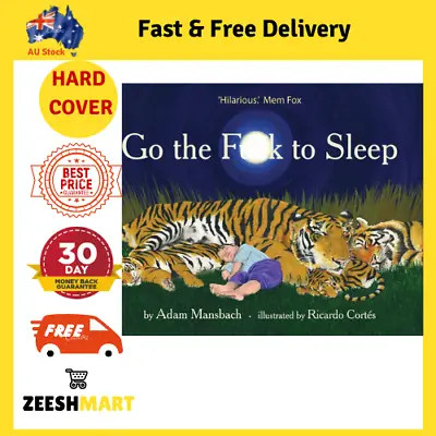 $20.99 • Buy Go The Fuck To Sleep HARDCOVER BOOK By Adam Mansbach BRAND NEW FREE SHIPPING AU