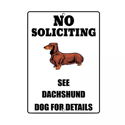 DACHSHUND DOG No Soliciting See Novelty METAL Sign  • $14.99