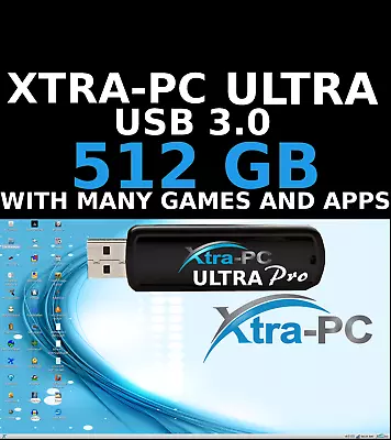 XTRA-PC ULTRA PRO 512 GB  USB Based Operating System  With FILE REZ  • $300