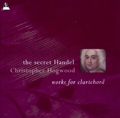 The Secret Handel By Christopher Hogwood | CD | Brand New And Sealed  • £20.99