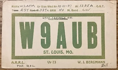 1937 - QSL Card - St Louis Missouri USA -W9AUB - W.J. Bergmann - Stamp • $6