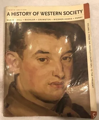 A History Of Western Society Volume C : From The Revolutionary Era To The... • $4.99