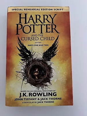 Harry Potter And The Cursed Child: Parts One & Two Special Rehearsal Edition • $17.95