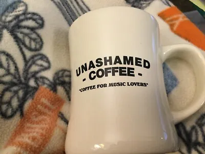 Unashamed Coffee  Coffee For Music Lovers  1-1-Six White Coffee Mug Heavy Mug • $10.95