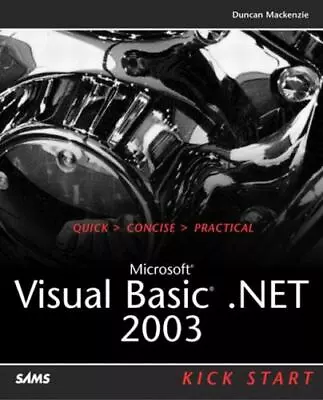 Microsoft Visual Basic .Net 2003 Kick Start • $9.90