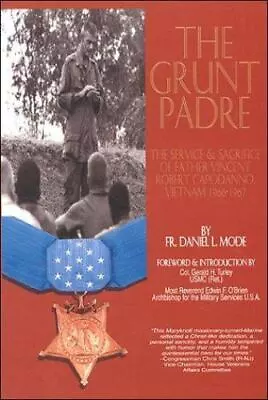 The Grunt Padre: Father Vincent - 9781891280085 Father Daniel L Mode Paperback • $3.95