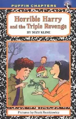 Horrible Harry And The Triple Revenge - Paperback By Kline Suzy - GOOD • $4.43