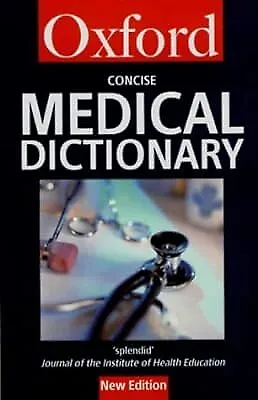 Concise Medical Dictionary (Oxford Paperback Reference) OUP Used; Good Book • £2.99