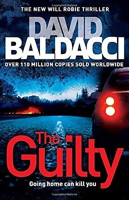 The Guilty (Will Robie Series) By David Baldacci • £3.48