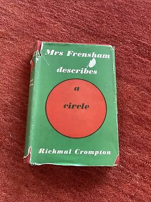 £50 • Buy MRS FRENSHAM DESCRIBES A CIRCLE By RICHMAL CROMPTON (Hardback 1942)