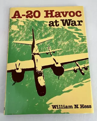 A-20 HAVOC AT WAR By William Hess - Hardcover **Mint Condition** • $38