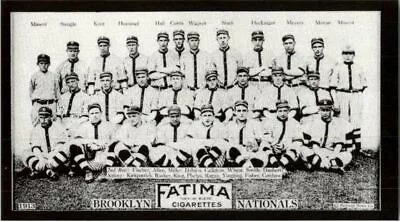 1913 FATIMA T200 Baseball BROOKLYN NATIONALS (Dodgers) Reprint * Casey Stengel • $3.99